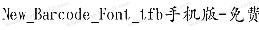 New_Barcode_Font_tfb手机版字体转换