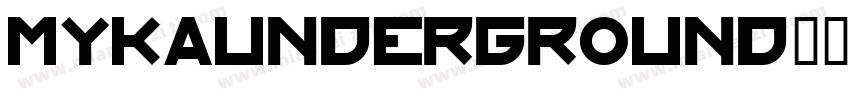 MYKAunderground字体转换