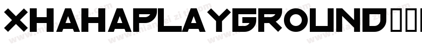 xhahaplayground字体转换