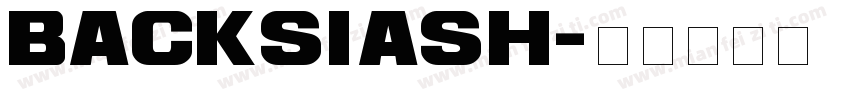 Backsiash字体转换