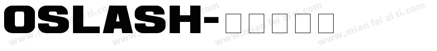 Oslash字体转换