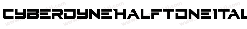 CyberdyneHalftoneItalic-B8yd字体转换