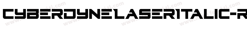 CyberdyneLaserItalic-r6Vy字体转换