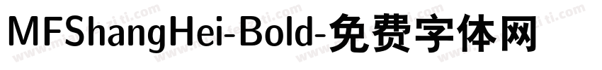 MFShangHei-Bold字体转换