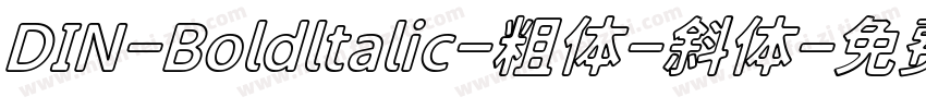 DIN-Boldltalic-粗体-斜体字体转换