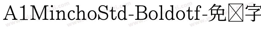 A1MinchoStd-Boldotf字体转换
