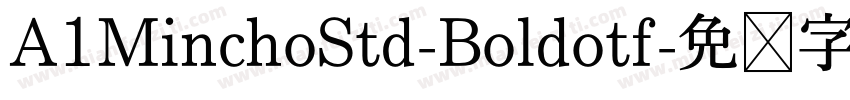 A1MinchoStd-Boldotf字体转换