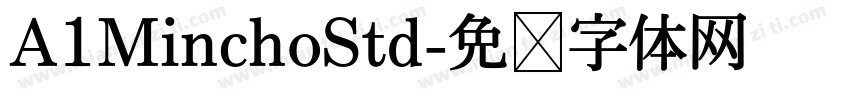 A1MinchoStd字体转换
