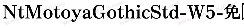 NtMotoyaGothicStd-W5字体转换