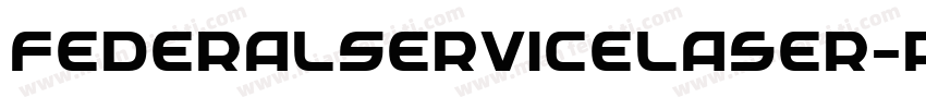 FederalServiceLaser-pEjR字体转换