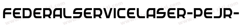 FederalServiceLaser-pEjR字体转换