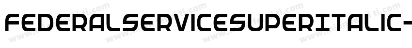 FederalServiceSuperItalic-81xB字体转换