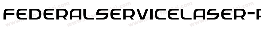 FederalServiceLaser-pEjR字体转换