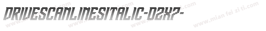DriveScanlinesItalic-dzx7字体转换