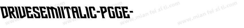 DriveSemiItalic-PgGE字体转换