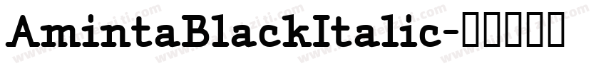 AmintaBlackItalic字体转换