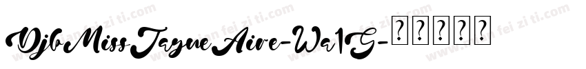 DjbMissJayneAire-Wa1G字体转换