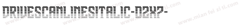 DriveScanlinesItalic-dzx7字体转换