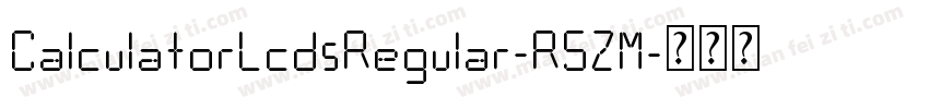 CalculatorLcdsRegular-R5ZM字体转换