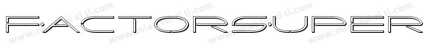 FactorSuperItalic-jzwj字体转换