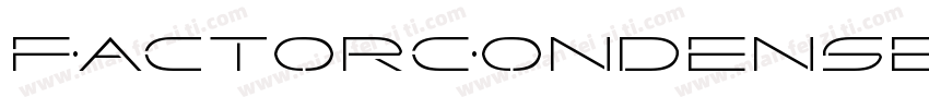 FactorCondensedItalic-xzE8字体转换