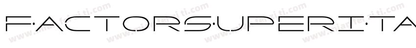 FactorSuperItalic-jzwj字体转换