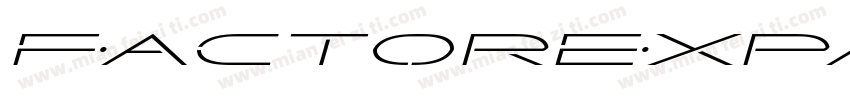 FactorExpandedItalic-D9vd字体转换