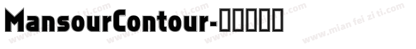 MansourContour字体转换