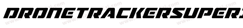 DroneTrackerSuperItalic-XwMj字体转换