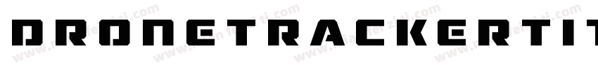 DroneTrackerTitleItalic-0w1R字体转换