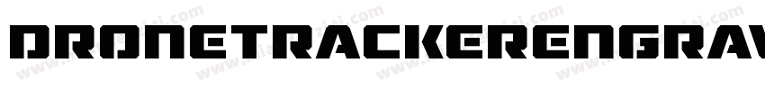 DroneTrackerEngravedItalic-17Re字体转换