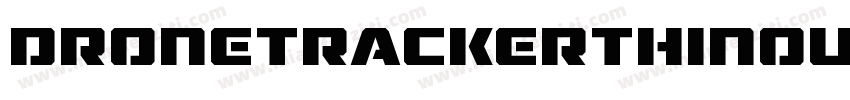 DroneTrackerThinoutlineItal-oVpa字体转换
