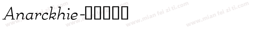 Anarckhie字体转换