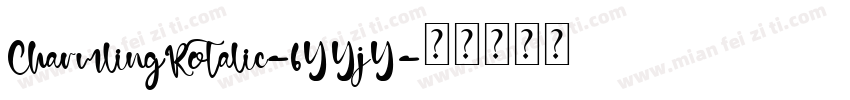 CharmlingRotalic-6YYjY字体转换