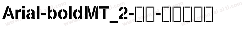 Arial-boldMT_2-粗体字体转换
