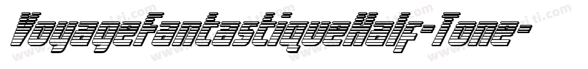 VoyageFantastiqueHalf-Tone字体转换