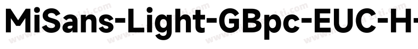 MiSans-Light-GBpc-EUC-H字体转换
