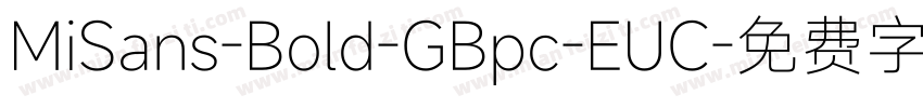 MiSans-Bold-GBpc-EUC字体转换