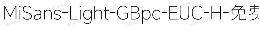 MiSans-Light-GBpc-EUC-H字体转换