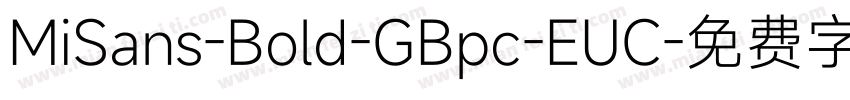 MiSans-Bold-GBpc-EUC字体转换