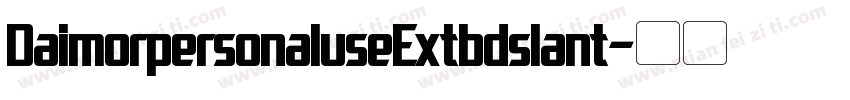 DaimorpersonaluseExtbdslant字体转换