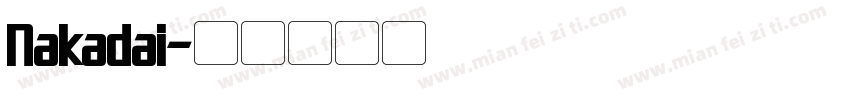 Nakadai字体转换