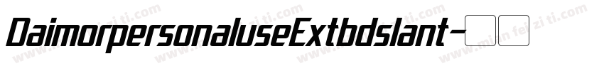 DaimorpersonaluseExtbdslant字体转换