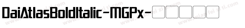 DaiAtlasBoldItalic-MGPx字体转换