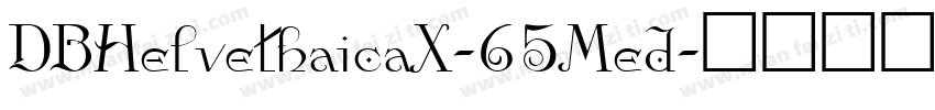 DBHelvethaicaX-65Med字体转换