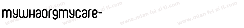 MywhaorgMyCare字体转换