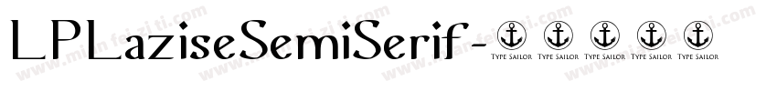 LPLaziseSemiSerif字体转换
