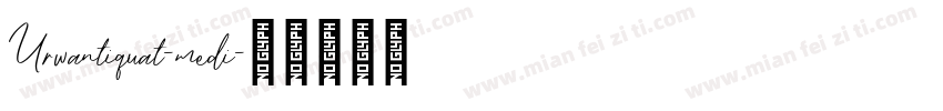 Urwantiquat-medi字体转换