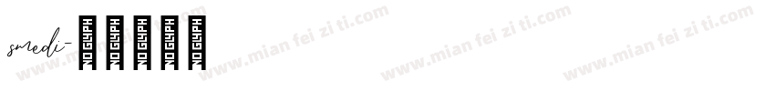 smedi字体转换