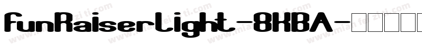 FunRaiserLight-8KBA字体转换
